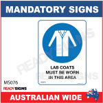 MANDATORY SIGN - MS076 - LAB COATS MUST BE WORN IN THIS AREA